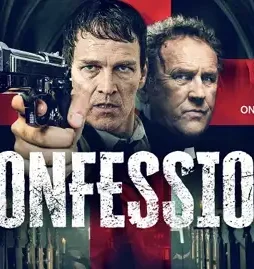 Confession movie film crime thriller criminal stephen moyer priest colm meaney 2022 promo - DesireMovies, DesireMovies2.My