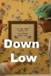 Down low 2023 p - DesireMovies, DesireMovies2.My