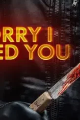 Sorry i killed you 2020 p - DesireMovies, DesireMovies2.My