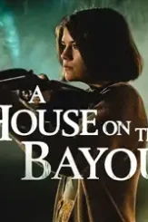 A house on the bayou 1 - DesireMovies, DesireMovies2.My