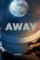 Away international poster 1 - DesireMovies, DesireMovies2.My