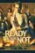 Ready or not poster - DesireMovies, DesireMovies2.My