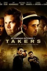 Takers - DesireMovies, DesireMovies2.My