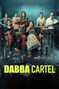 dabba cartel 2025 , DesireMovies - DesireMovies.Help