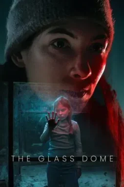the glass dome 2025 , DesireMovies - DesireMovies.Help