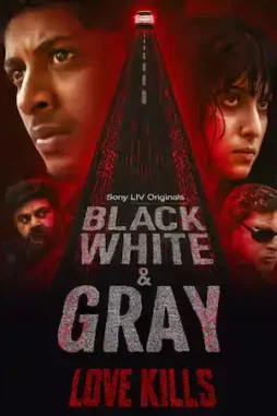 black white gray love kills 2025 , DesireMovies - DesireMovies.Loan
