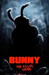 bunny the killer thing 2015 , DesireMovies - DesireMovies.Loan