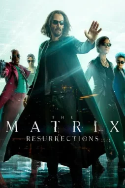 the matrix resurrections 2021 , DesireMovies - DesireMovies.Team
