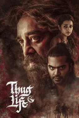 thug life 2025 , DesireMovies - DesireMovies.Team