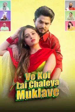 ve koi lai chaleya muklave 2025 , DesireMovies - DesireMovies.Loan