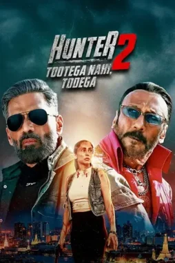 hunter tootega nahi todega 2025 , DesireMovies