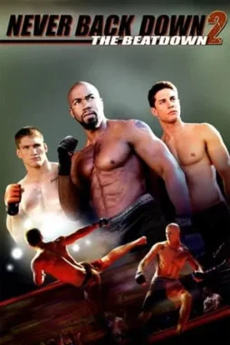 never back down 2 the beatdown 2011 , DesireMovies