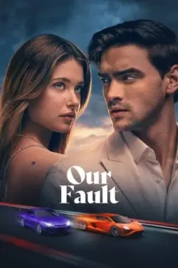 our fault 2025 , DesireMovies