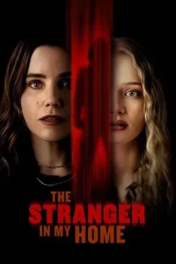 the stranger in my home 2025 , DesireMovies