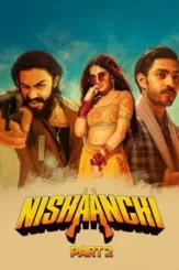 nishaanchi 2 2025 , DesireMovies