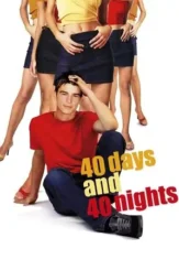40 days and 40 nights 2002 , DesireMovies