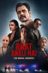 raat akeli hai the bansal murders 2025 , DesireMovies