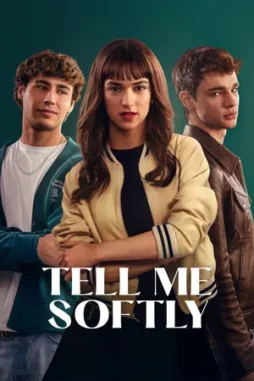 tell me softly 2025 , DesireMovies