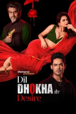 dil dhokha aur desire 2026 , desiremovies