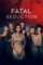 18 fatal seduction 2026 , desiremovies