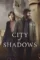 city of shadows 2025 , desiremovies