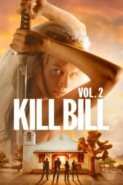 kill bill volume 2 2004 , desiremovies