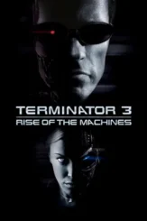 terminator 3 rise of the machines 2003 , desiremovies