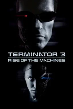 terminator 3 rise of the machines 2003 , desiremovies