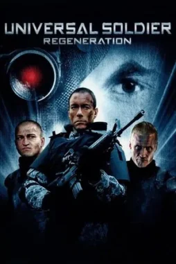 universal soldier regeneration 2009 , desiremovies